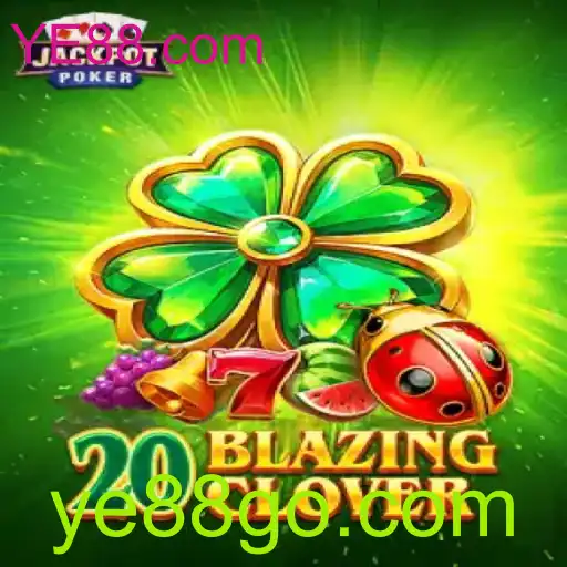 Descubra o Mundo Fascinante de 20BlazingClover no YE88.com
